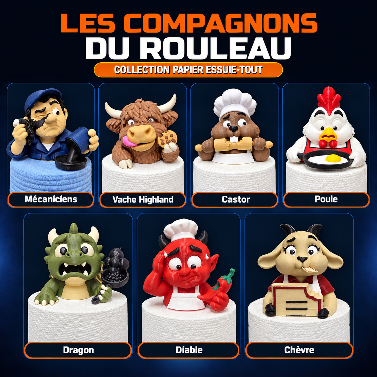Les sept Compagnons du Rouleau pour papier essuie-tout : Mécaniciens, Vache Highland, Castor, Poule, Dragon, Diable et Chèvre.